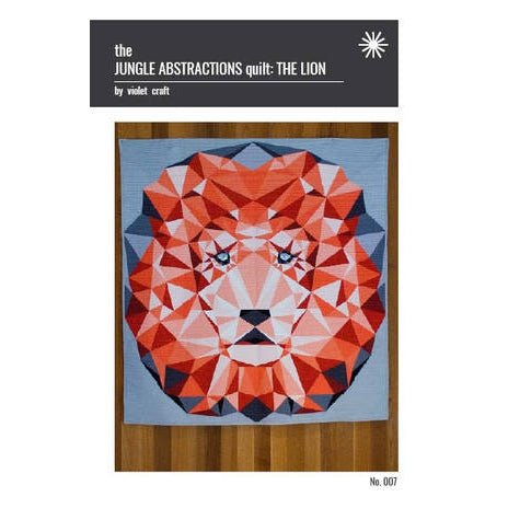 The Jungle Abstractions Quilt-The Lion Pattern by Violet Craft